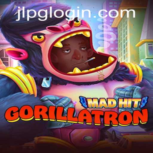 MadHitGorillatron: Unleashing Mayhem with JLPG Dynamics